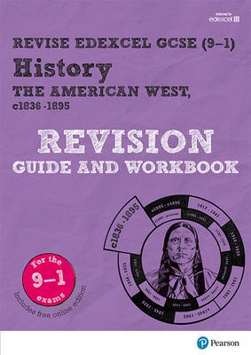 Pearson REVISE Edexcel GCSE (9-1) History The American West Revision Guide and Workbook: For 2024 and 2025 assessments and exams - incl. free online e