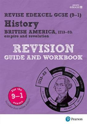 Pearson REVISE Edexcel GCSE (9-1) History British America Revision Guide and Workbook: For 2024 and 2025 assessments and exams - incl. free online edi