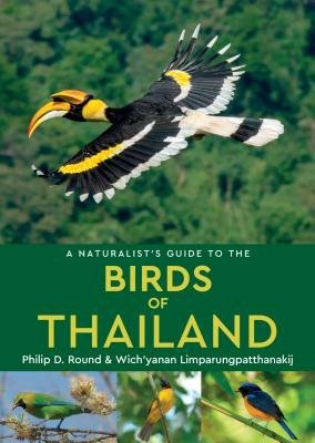 Naturalist's Guide to the Birds of Thailand