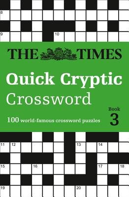 Times Quick Cryptic Crossword Book 3