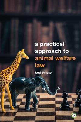 Practical Approach to Animal Welfare Law