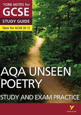 AQA English Literature Unseen Poetry Study and Exam Practice: York Notes for GCSE everything you need to catch up, study and prepare for and 2023 and