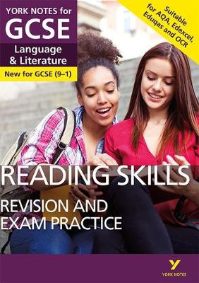 English Language and Literature Reading Skills Revision and Exam Practice: York Notes for GCSE everything you need to catch up, study and prepare for