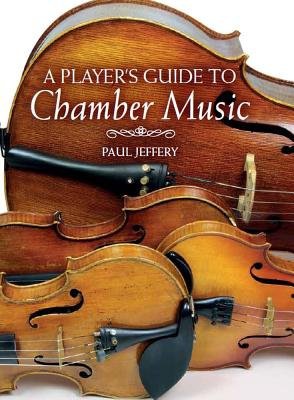 Player's Guide to Chamber Music