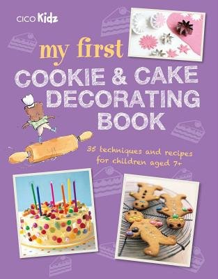 My First Cookie a Cake Decorating Book