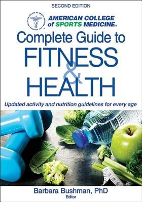 ACSM's Complete Guide to Fitness a Health