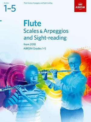 Flute Scales a Arpeggios and Sight-Reading, ABRSM Grades 1-5