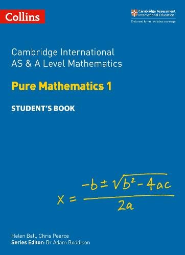 Cambridge International AS a A Level Mathematics Pure Mathematics 1 Student’s Book
