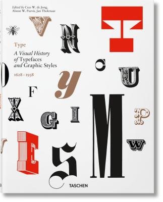 Type. A Visual History of Typefaces a Graphic Styles
