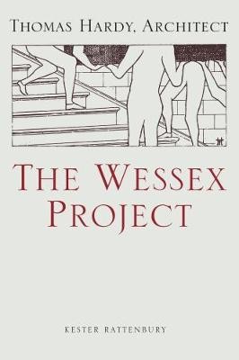 Wessex Project: Thomas Hardy, Architect