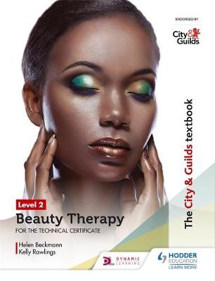 City a Guilds Textbook Level 2 Beauty Therapy for the Technical Certificate