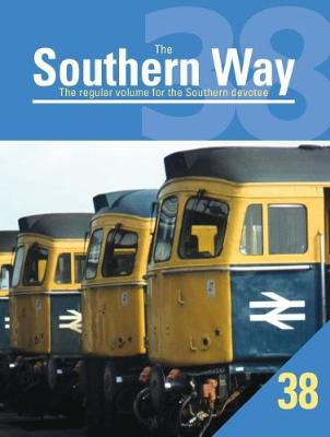 Southern Way Issue No. 38