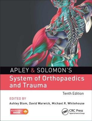 Apley a Solomon's System of Orthopaedics and Trauma