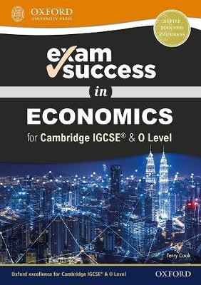 Exam Success in Economics for Cambridge IGCSE® a O Level