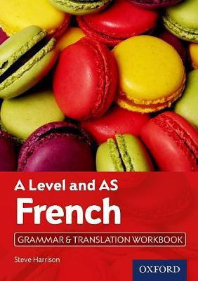 A Level and AS French Grammar a Translation Workbook