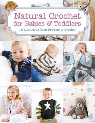Natural Crochet for Babies a Toddlers