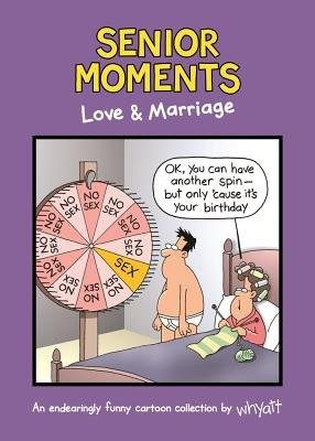 Senior Moments: Love a Marriage