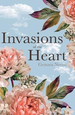 Invasions of the Heart