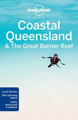 Lonely Planet Coastal Queensland a the Great Barrier Reef