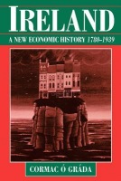 Ireland: A New Economic History 1780-1939