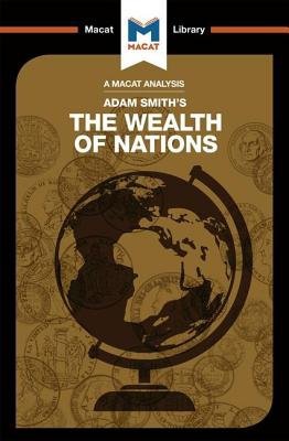 Analysis of Adam Smith's The Wealth of Nations
