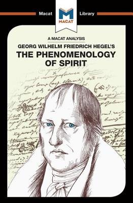 Analysis of G.W.F. Hegel's Phenomenology of Spirit