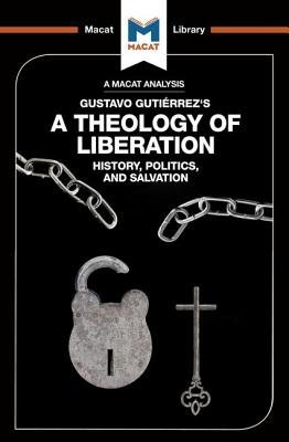 Analysis of Gustavo Gutierrez's A Theology of Liberation