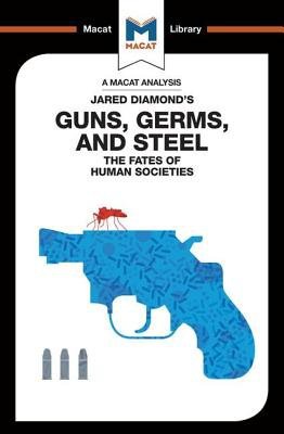 Analysis of Jared Diamond's Guns, Germs a Steel