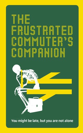 Frustrated CommuterÂ’s Companion