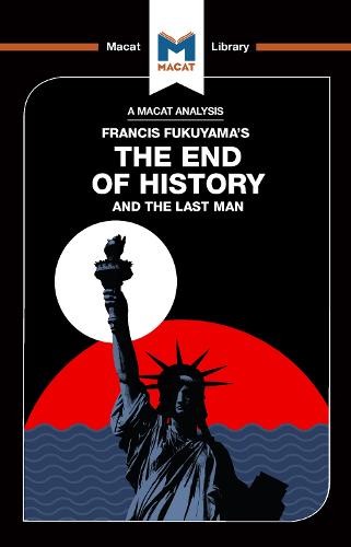 Analysis of Francis Fukuyama's The End of History and the Last Man