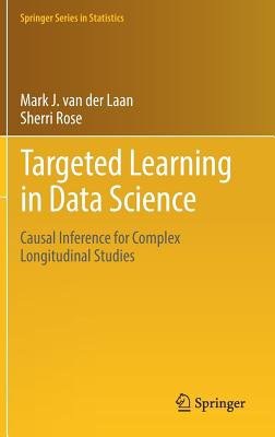 Targeted Learning in Data Science