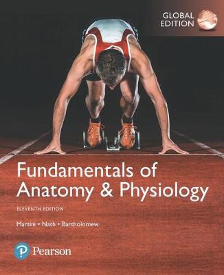 Fundamentals of Anatomy a Physiology, Global Edition