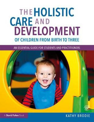 Holistic Care and Development of Children from Birth to Three