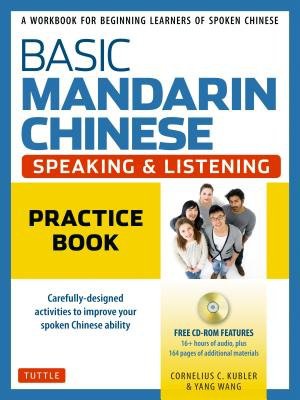 Basic Mandarin Chinese - Speaking a Listening Practice Book