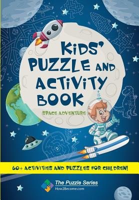 Kids' Puzzle and Activity Book: Space a Adventure!