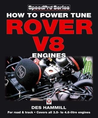 How to Power Tune Rover V8 Engines for Road a Track