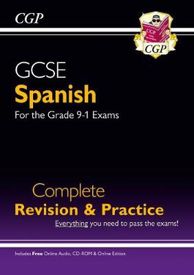 GCSE Spanish Complete Revision a Practice: with Online Edition a Audio (For exams in 2024 a 2025)