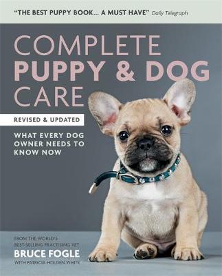 Complete Puppy a Dog Care