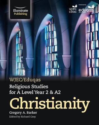 WJEC/Eduqas Religious Studies for A Level Year 2 a A2 - Christianity