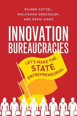 How to Make an Entrepreneurial State