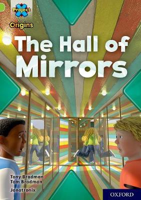 Project X Origins: Lime+ Book Band, Oxford Level 12: The Hall of Mirrors
