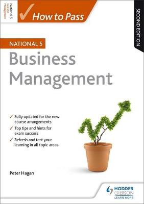 How to Pass National 5 Business Management, Second Edition