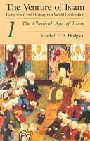 Venture of Islam, Volume 1 Â– The Classical Age of Islam