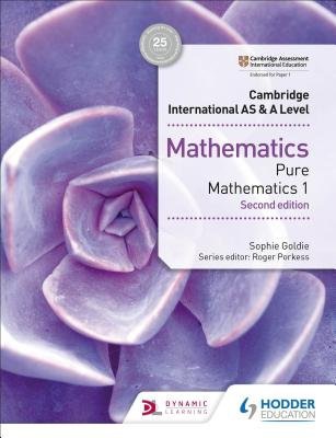 Cambridge International AS a A Level Mathematics Pure Mathematics 1 second edition