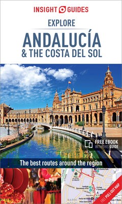 Insight Guides Explore Andalucia a Costa del Sol (Travel Guide with Free eBook)