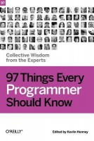 97 Things Every Programmer Should Know
