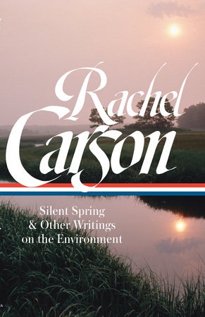 Rachel Carson: Silent Spring a Other Environmental Writings