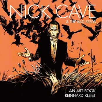 Nick Cave a The Bad Seeds: An Art Book