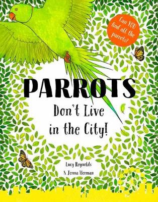 Parrots Don't Live in the City!