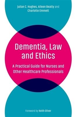 Dementia, Law and Ethics